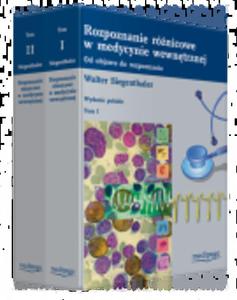 Rozpoznanie rónicowe w medycynie wewntrznej. Tomy I-II