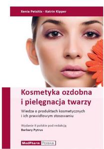 Kosmetyka ozdobna i pielgnacja twarzy Informacje o produktach i ich prawidowym stosowaniu - 2822220975