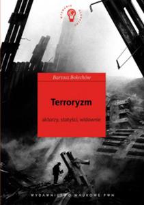 Terroryzm. Aktorzy, statyci, widownie - 2822221514