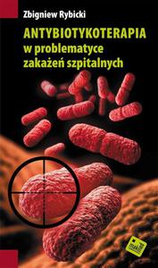 Antybiotykoterapia w problematyce zakae szpitalnych - 2848935796