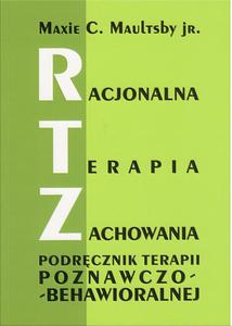 RACJONALNA TERAPIA ZACHOWANIA (RTZ) Maxie C. Maultsby jr. - 2822222298