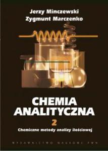 Chemia analityczna. T. 2 Chemiczne metody analizy ilociowej - 2822222332