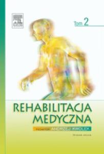 Rehabilitacja medyczna. Tom 2, wyd. II - 2822222357