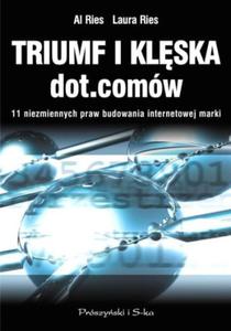 Triumf i klska dot.comw. 11 niezmiennych praw budowania internetowej marki - 2835934350