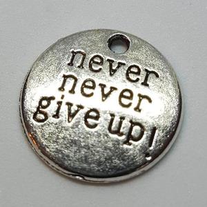 Zawieszka - "never never give up!" - 2860909999