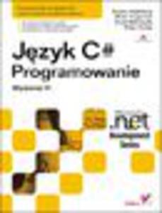 Jzyk C#. Programowanie. Wydanie III. Microsoft .NET Development Series - 1193479914