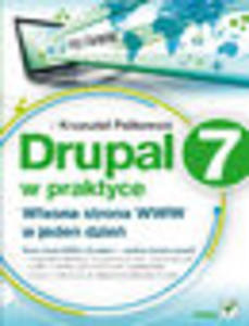 Drupal 7 w praktyce. Wasna strona WWW w jeden dzie. eBook. ePub - 1193479786