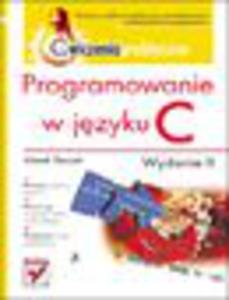 Programowanie w jzyku C. wiczenia praktyczne. Wydanie II - 1193479918