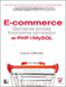 E-commerce. Genialnie proste tworzenie serwisw w PHP i MySQL - 1193480256