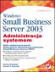 Windows Small Business Server 2003. Administracja systemem - 1193479536