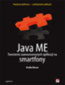 Java ME. Tworzenie zaawansowanych aplikacji na smartfony - 1193479111