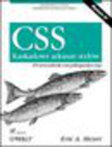 CSS. Kaskadowe arkusze stylw. Przewodnik encyklopedyczny. Wydanie III - 1193479179
