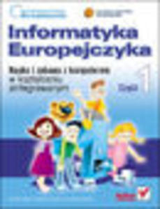 Informatyka Europejczyka. Nauka i zabawa z komputerem w ksztaceniu zintegrowanym. Cz 1 - 1193479955