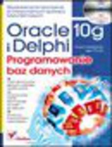 Oracle 10g i Delphi. Programowanie baz danych - 1193479903