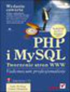 PHP i MySQL. Tworzenie stron WWW. Vademecum profesjonalisty. Wydanie czwarte - 1193479208