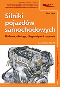 Silniki pojazdw samochodowych. Budowa, obsuga, diagnostyka i naprawa Podstawa programowa - 2862505233