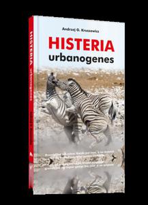 Histeria urbanogenes - Andrzej G.Kruszewicz - 2860441328