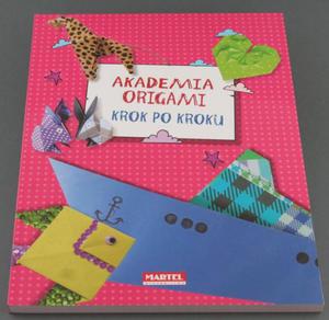 AKADEMIA ORIGAMI. KROK PO KROKU - MARTEL - 2429001803