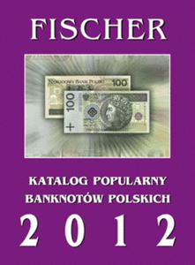 Katalog Banknotw Polskich Fischer 2012 - 2833159870