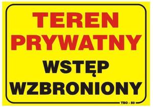 TABLICA 35*25CM UWAGA! TEREN PRYWATNY WSTP WZBRONIONY