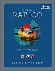 RAF 100: The Official Story James Holland - 2875652167