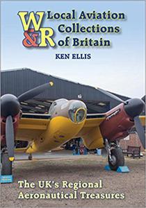 Local Aviation Collections of Britain: The UK's Regional Aeronautical Treasures - 2875652245