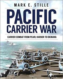 Pacific Carrier War Carrier Combat from Pearl Harbor to Okinawa - 2875649529