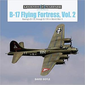 B-17 Flying Fortress, Vol. 2 Boeing's B-17e Through B-17h in World War II - 2875649580