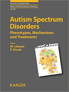 Autism Spectrum Disorders: Phenotypes, Mechanisms and Treatments. (Key Issues in Mental Health) - 2875653070