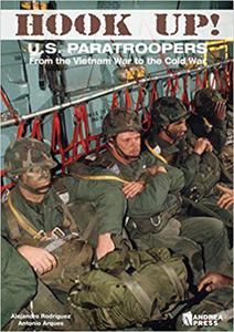 Hook Up!: Us Paratroopers from the Vietnam War to the Cold War - 2875653207