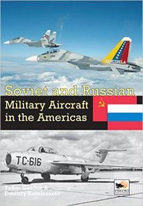 Soviet and Russian Military Aircraft in the Americas: Volume 4 - 2875653348