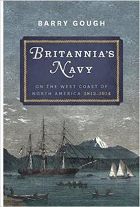 Britannia's Navy on the West Coast of North America 1812 - 1914 - 2875653496