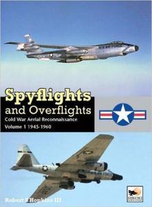 Spyflights and Overflights: US Strategic Aerial Reconnaissance, 1945-1960 - 2875653626