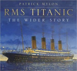 RMS Titanic - The Wider Story - 2875653676