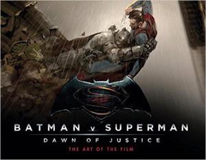 Batman Vs Superman: Dawn Of Justice: The Art of the Film (Batman V Superman) - 2875653716