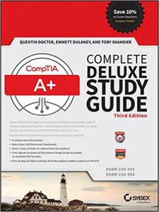 CompTIA A+ Complete Deluxe Study Guide: Exams 220-901 and 220-902 - 2875653922