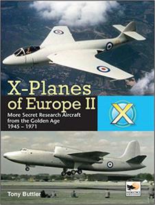X-Planes of Europe II: Military Prototype Aircraft from the Golden Age - 2875653963