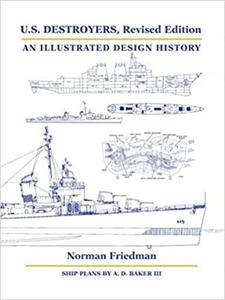 U.S. Destroyers Revised Edition An Illustrated Design History - 2875649297