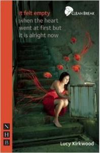 It Felt Empty When the Heart Went at First But it is Alright Now (NHB Modern Plays) - 2875654550