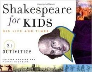 Szekspir dla dzieci SHAKESPEARE FOR KIDS: His Life and Times - 2875654552