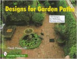 DESIGNS FOR GARDEN PATHS (Schiffer Design Books) - 2875655011