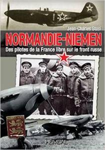 Normandie Niemen: Des Pilotes De La France Libre Sur Le Front Russe Jean-Charles Stasi - 2875655090