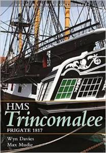 The Frigate HMS Trincomalee 1817 Seaforth Historic Ship Series Paperback Wynford Davies - 2875655096