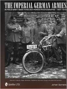 The Imperial German Armies in Field Grey Seen Through Period Photographs 1907-1918 - 2875655180