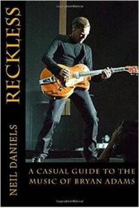 Reckless - A Casual Guide To The Music Of Bryan Adams - 2875655516