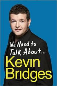 We Need to Talk About . . . Kevin Bridges - 2875655543