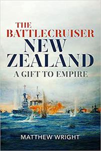 The Battlecruiser New Zealand: A Gift to Empire - 2875649625