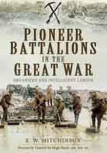 Pioneer Battalions in the Great War (Paperback) - 2875656700