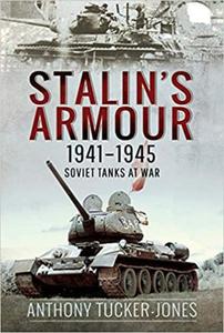 Stalin's Armour, 1941-1945: Soviet Tanks at War - 2875649700