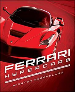 Ferrari Hypercars The Inside Story of Maranello's Fastest, Rarest Road Cars - 2875649721